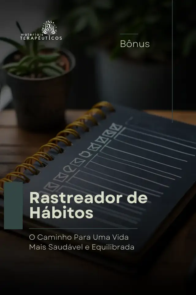 Bônus: Rastreador de Hábitos - O Caminho Para Uma Vida Mais Saudável e Equilibrada