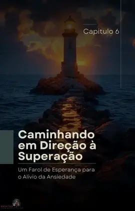 Imagem de um farol ao pôr do sol, representando a esperança e a superação da ansiedade.