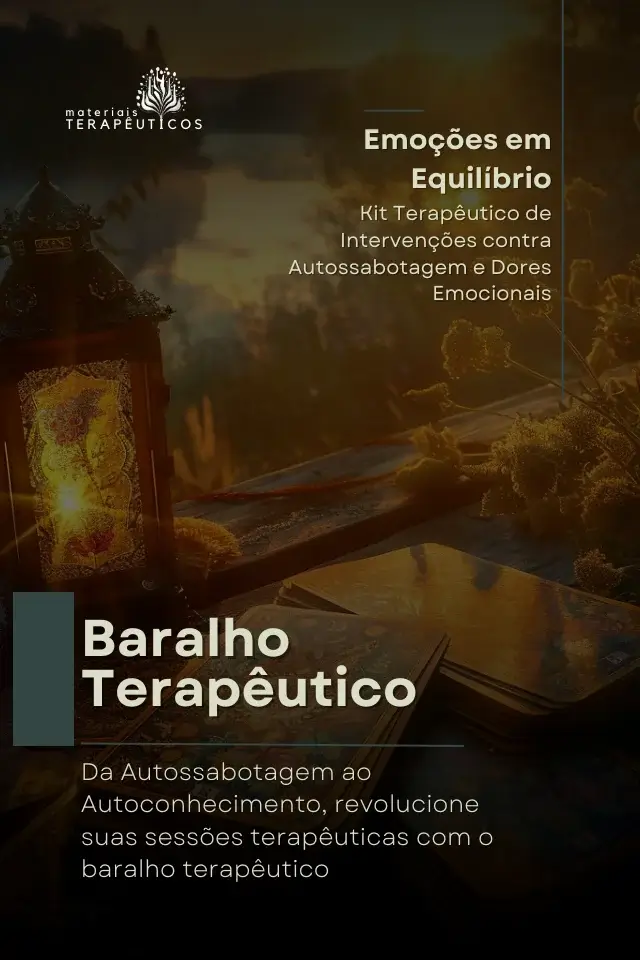 Baralho Terap&ecirc;utico: Da Autossabotagem ao Autoconhecimento