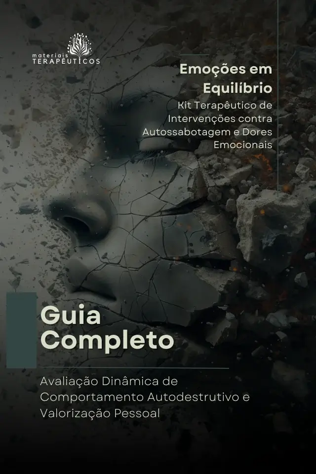 Guia Completo: Avalia&ccedil;&atilde;o Din&acirc;mica de Comportamento Autodestrutivo e Valoriza&ccedil;&atilde;o Pessoal