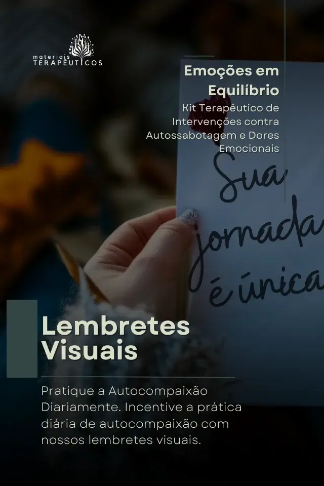 Lembretes Visuais: Pratique a Autocompaix&atilde;o Diariamente