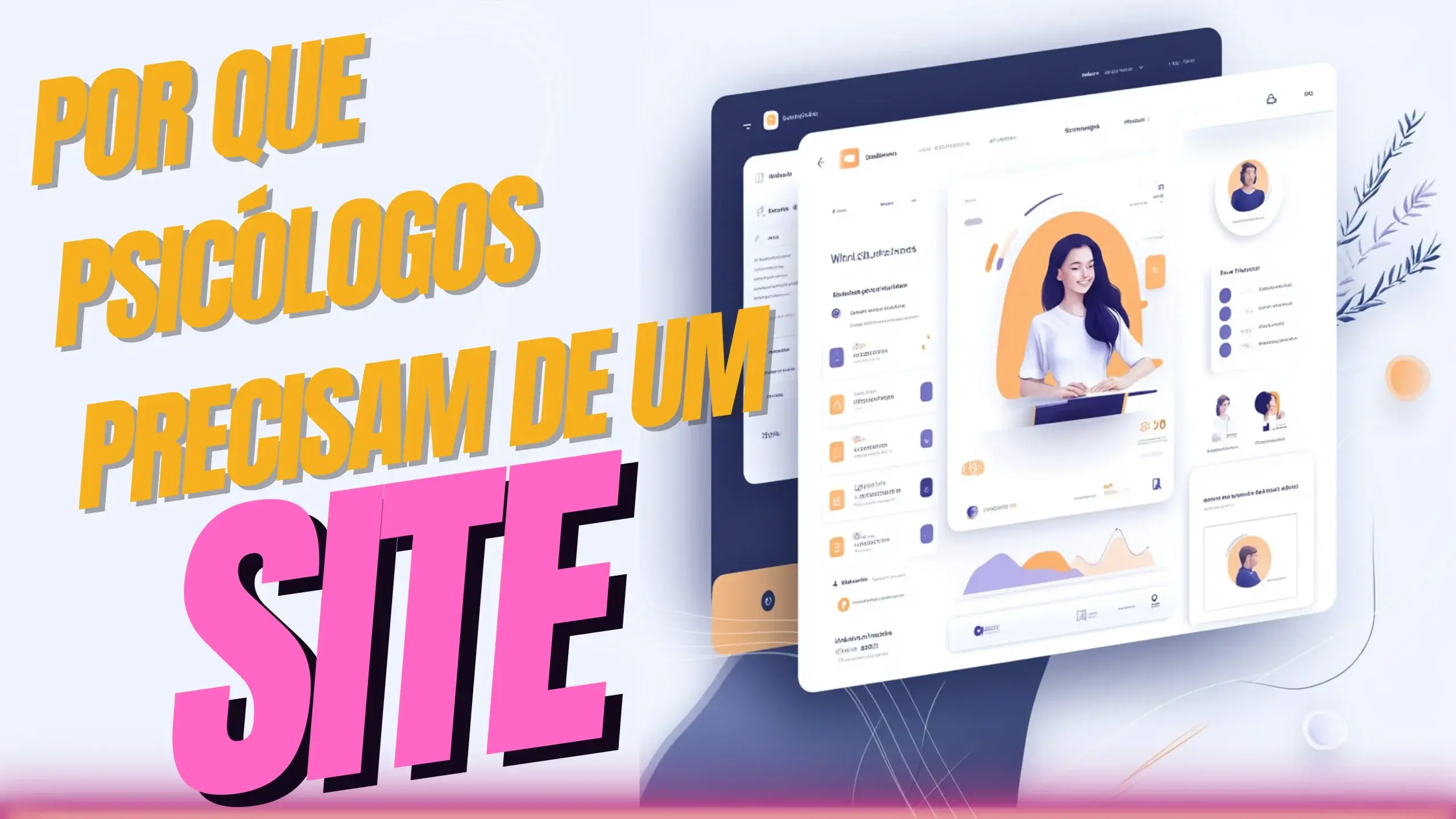 Por que Psicólogos Precisam de um Site’ com design que simula páginas de um site profissional, enfatizando a importância da presença online para psicólogos.